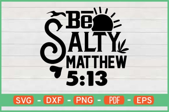 Be Salty Matthew 5-13 Graphics for Crafts
