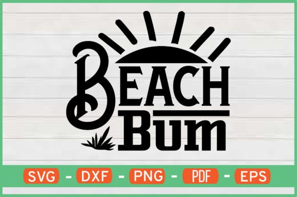 Beach Bum T-Shirt Designs SVG: Graphics for Crafts & Content