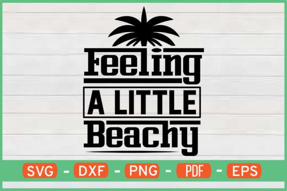 Feeling a Little Beachy T-Shirt Designs