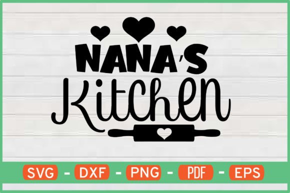Nana’s Kitchen T-Shirt Designs SVG: Crafts & Graphics for Local Branding
