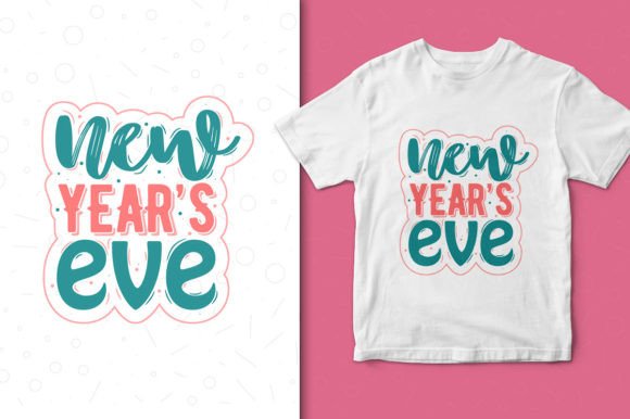 New Year’s Eve Graphics & T-Shirt Designs