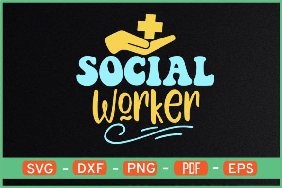 Social Worker T-Shirt Designs SVG Free: Graphics for Crafts & Cause-Driven Brands