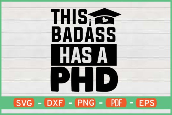 This Badass Has a Phd Graphics for Crafts